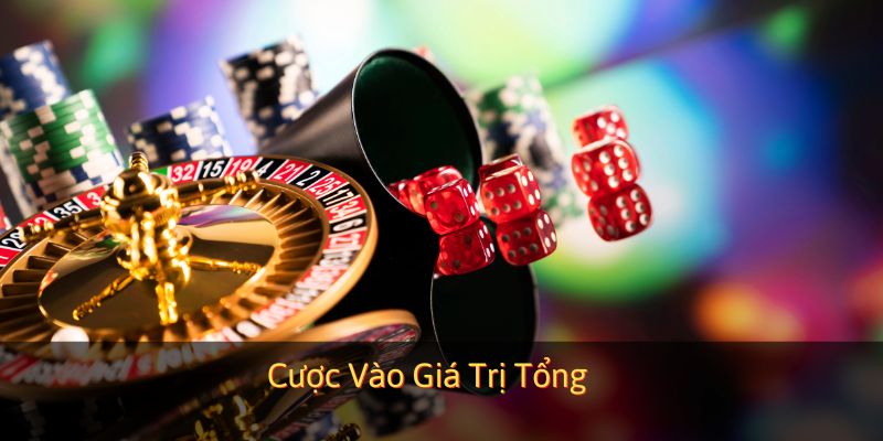 Hình thức cược vào giá trị tổng rất được yêu thích trên thị trường