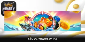 bắn cá zingplay ios