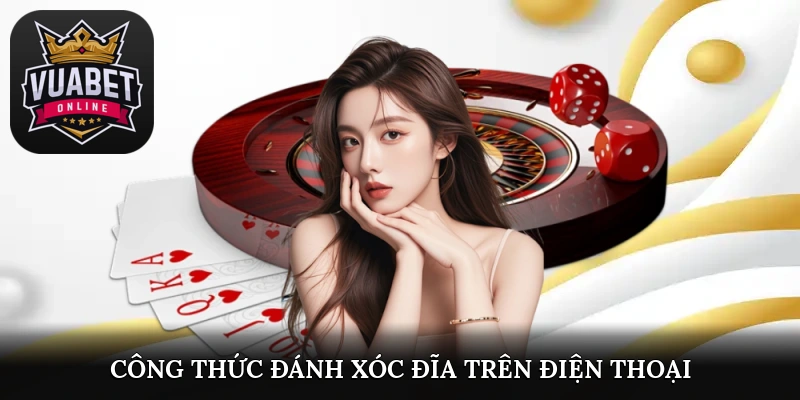 Khám phá về game xóc đĩa trên điện thoại