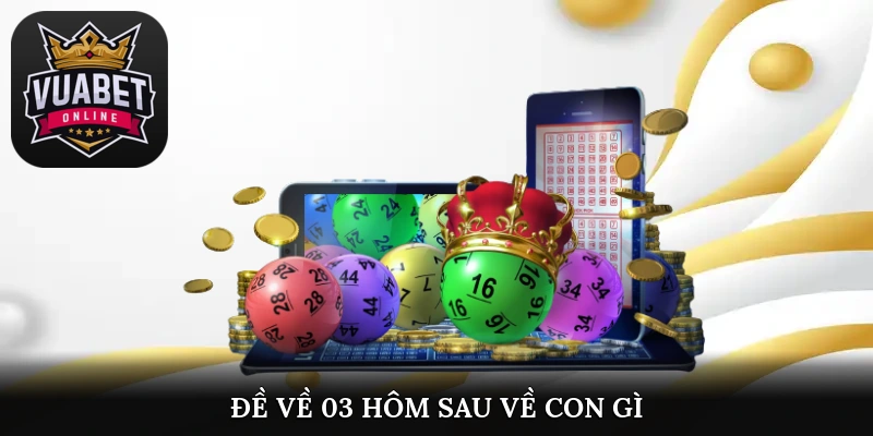 đề về 03 hôm sau đánh con gì