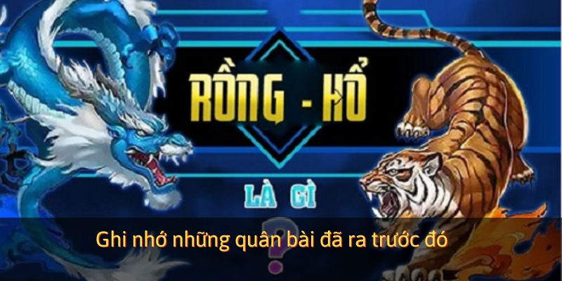 Ghi nhớ những quân bài đã ra trước đó