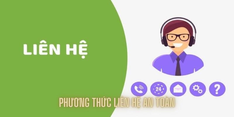 Hỗ trợ bằng nhiều phương thức nhanh chóng và an toàn 100%
