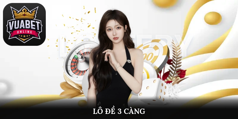 lô đề 3 càng