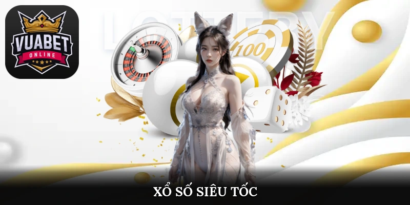 xổ số siêu tốc